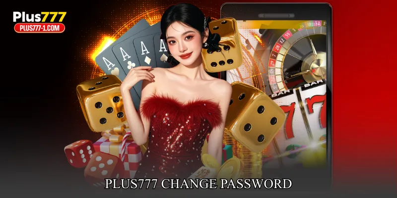 Plus777 Change Password
