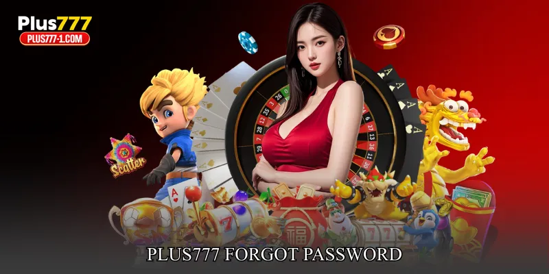 Plus777 Forgot Password