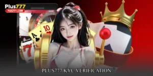 Plus777 KYC Verification