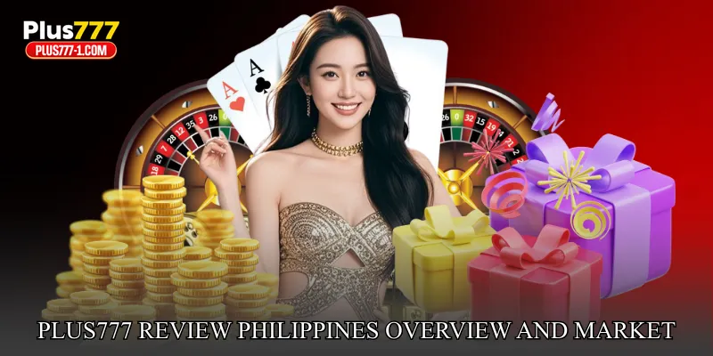 Plus777 Review Philippines Overview And Market Presence